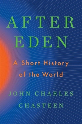 After Eden: A Short History of the World (Hardcover)