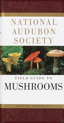 National Audubon Society Field Guide to North American Mushrooms (National Audubon Society Field Guides) (Hardcover)