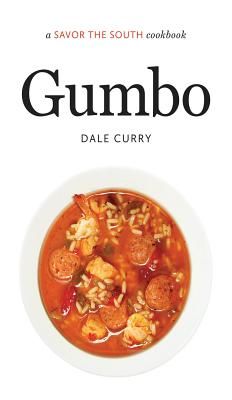 Gumbo: A Savor the South(r) Cookbook