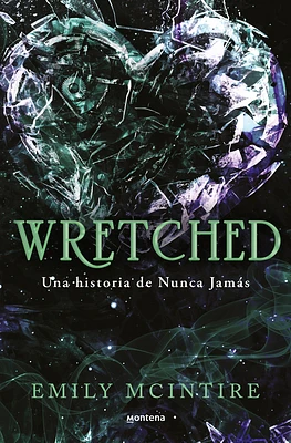 Wretched. Una historia de Nunca Jamás / Wretched. A Never After Novel (Nunca Jamás / Never After #3) (Paperback)