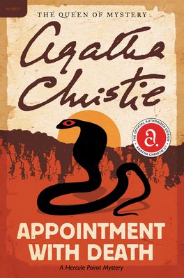 Appointment with Death: A Hercule Poirot Mystery: The Official Authorized Edition (Hercule Poirot Mysteries #18) (Paperback