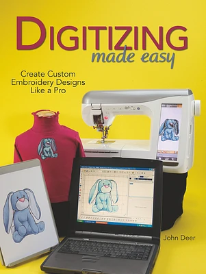 Digitizing Made Easy: Create Custom Embroidery Designs Like a Pro (Paperback)