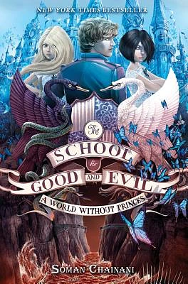 The School for Good and Evil #2: A World without Princes: Now a Netflix Originals Movie (Hardcover)