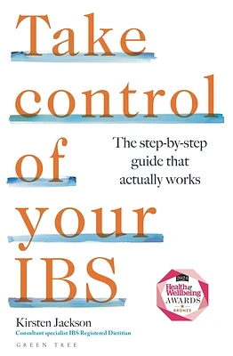 Take Control of your IBS: The step-by-step guide that actually works (Paperback)