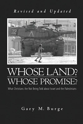 Whose Land? Whose Promise?: What Christians Are Not Being Told about Israel and the Palestinians (Paperback)