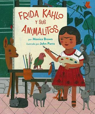 Frida Kahlo y sus Animalitos: (Spanish Edition) (Hardcover)