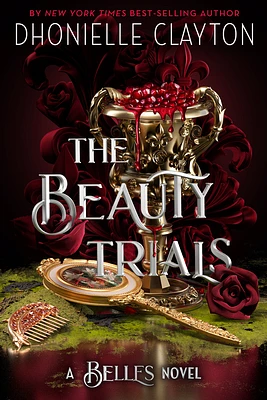 The Beauty Trials-A Belles novel (The Belles #3) (Hardcover)