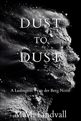 Dust to Dust: A Ludington-van der Berg Mystery (Paperback)