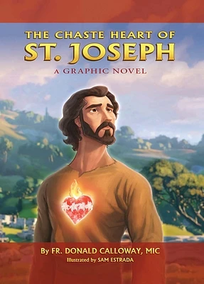 Chaste Heart of St. Joseph: A Graphic Novel (Hardcover)