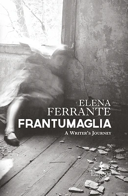 Frantumaglia: A Writer's Journey (Hardcover)