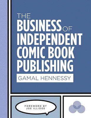 The Business of Independent Comic Book Publishing (Paperback)