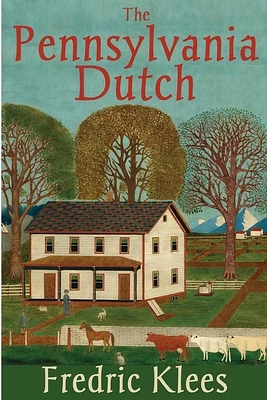 The Pennsylvania Dutch (Paperback)