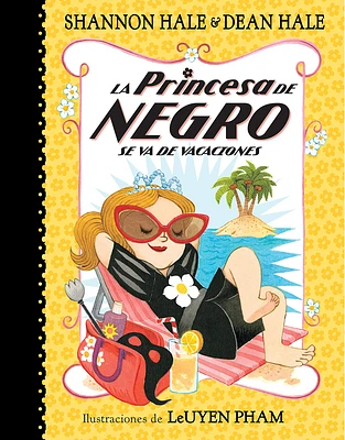 La Princesa de Negro se va de vacaciones / The Princess in Black Takes a Vacation (La Princesa de Negro / The Princess in Black #4) (Paperback)