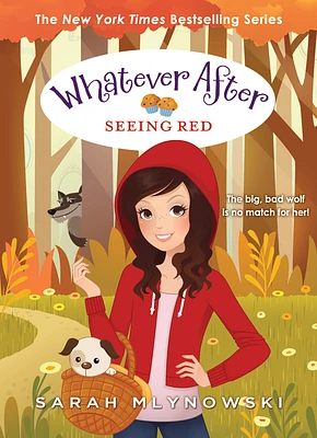 Seeing Red (Whatever After #12) (Hardcover)