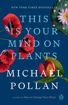 This Is Your Mind on Plants (Paperback)