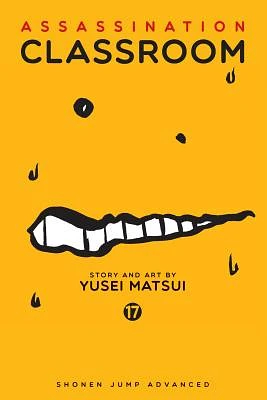 Assassination Classroom, Vol. 17 (Paperback)