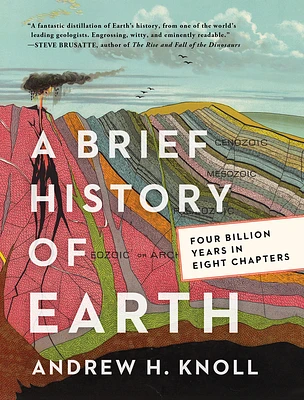 A Brief History of Earth: Four Billion Years in Eight Chapters (Paperback)