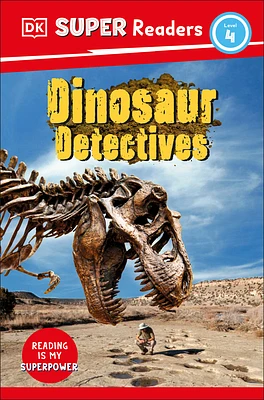 DK Super Readers Level 4: Dinosaur Detectives (Paperback)