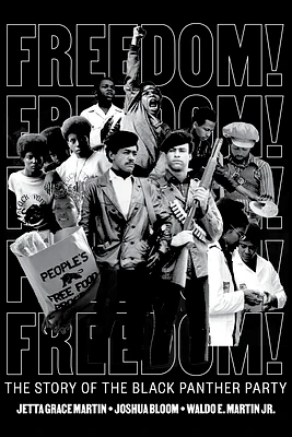 Freedom! The Story of the Black Panther Party (Hardcover)