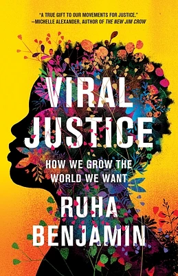 Viral Justice: How We Grow the World We Want (Paperback)