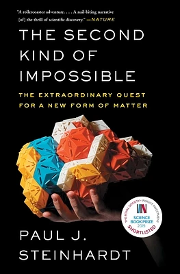 The Second Kind of Impossible: The Extraordinary Quest for a New Form of Matter (Paperback)