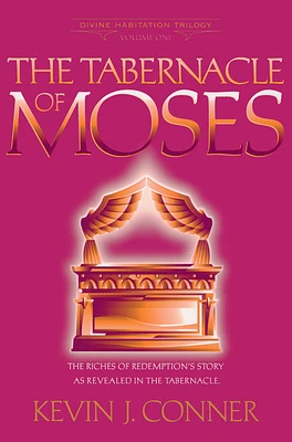 Tabernacle of Moses: The Riches of Redemption's Story as Revealed in the Tabernacle (Paperback)