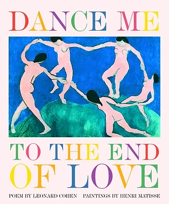 Dance Me to the End of Love (Art & Poetry) (Hardcover)