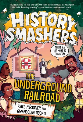 History Smashers: The Underground Railroad (Paperback)