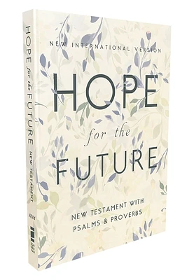 Niv, Hope for the Future New Testament with Psalms and Proverbs, Pocket-Sized, Paperback, Comfort Print: Help and Encouragement When Experiencing an U (Paperback)