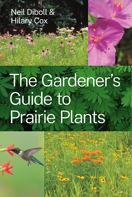 The Gardener's Guide to Prairie Plants (Paperback)