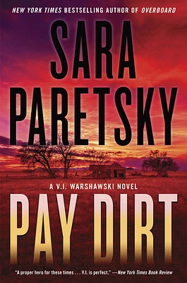 Pay Dirt: A V.I. Warshawski Novel (V.I. Warshawski Novels #23) (Hardcover)