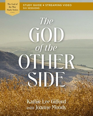 The God of the Other Side Bible Study Guide Plus Streaming Video (Paperback)