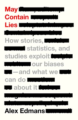 May Contain Lies: How Stories, Statistics