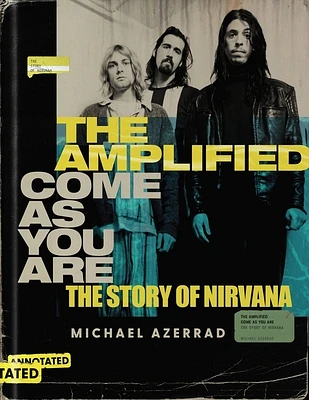 The Amplified Come as You Are: The Story of Nirvana (Hardcover)