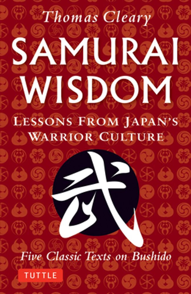 Thomas　Mall　Wisdom:　Five　Texts　on　Japan's　Lessons　Cleary　Warrior　Culture　Hawthorn　Samurai　Bushido　from　Classic