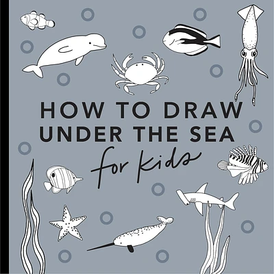 Under the Sea: How to Draw Books for Kids with Dolphins, Mermaids