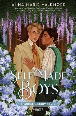 Self-Made Boys: A Great Gatsby Remix (Remixed Classics #5) (Hardcover)