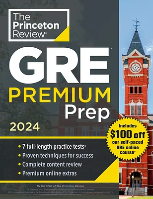 Princeton Review GRE Premium Prep, 2024: 7 Practice Tests + Review & Techniques + Online Tools (Graduate School Test Preparation) (Paperback)