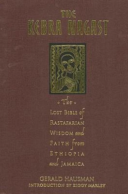 The Kebra Nagast: The Lost Bible of Rastafarian Wisdom and Faith (The Essential Wisdom Library) (Hardcover)