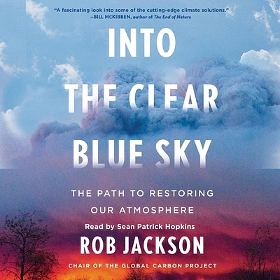 Into the Clear Blue Sky: The Path to Restoring Our Atmosphere (Compact Disc)