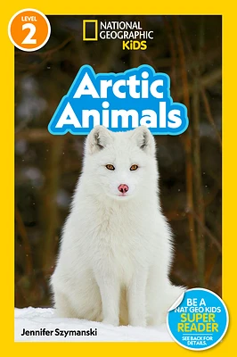 Arctic Animals (National Geographic Kids Readers, Level 2) (Paperback)