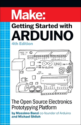 Getting Started with Arduino: The Open Source Electronics Prototyping Platform (Paperback)