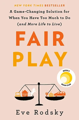 Fair Play: Reese's Book Club: A Game-Changing Solution for When You Have Too Much to Do (and More Life to Live) (Hardcover)