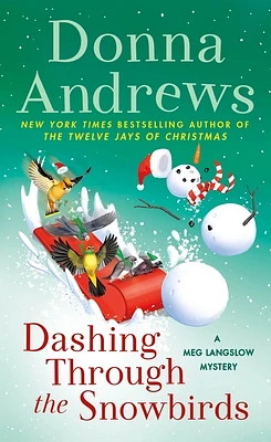 Dashing Through the Snowbirds: A Meg Langslow Mystery (Meg Langslow Mysteries #32) (Mass Market)