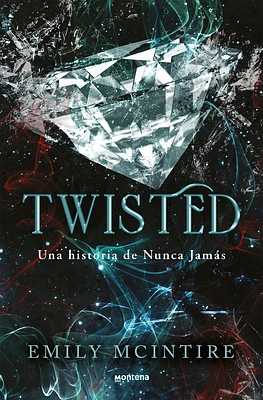 Twisted / Twisted (Spanish Edition) (Nunca Jamás / Never After #4) (Paperback)