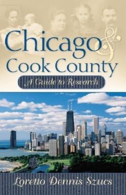 Chicago and Cook County: A Guide to Research