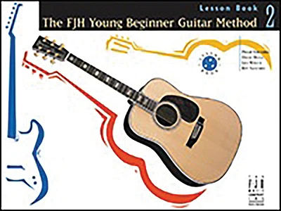 The Fjh Young Beginner Guitar Method, Lesson Book 2 (Paperback)