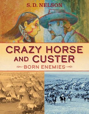 Crazy Horse and Custer: Born Enemies (Hardcover)