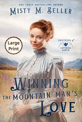 Winning the Mountain Man's Love (Large Print / Paperback)