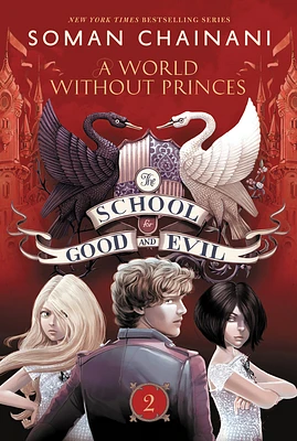 The School for Good and Evil #2: A World without Princes: Now a Netflix Originals Movie (Paperback)